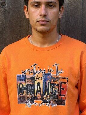 NEW W/O Tags Something In The Orange Tells Me We're Not Done Sweatshirt